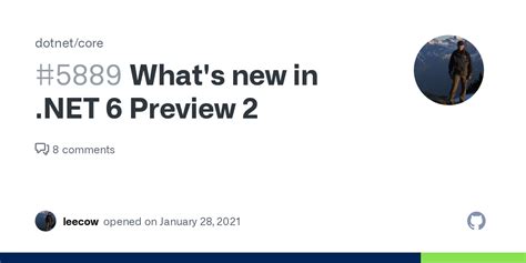 What's new in .NET 6 Preview 2 · Issue #5889 · dotnet/core · GitHub