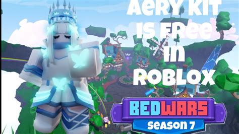 Aery Kit Is Free In Roblox Bedwars Youtube