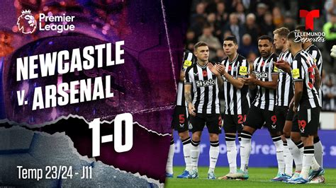 Highlights Goles Newcastle United V Arsenal 1 0 Premier League