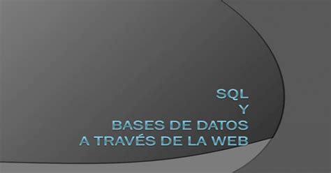 Sql Structured Query Language Es Un Lenguaje De Programación Para