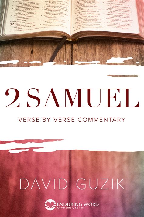 Print Commentary on the Book of 2 Samuel by David Guzik – Enduring Word