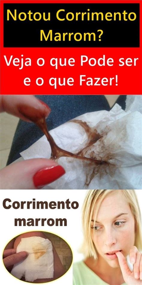 Notou Corrimento Marrom Veja O Que Pode Ser E O Que Fazer Marrom