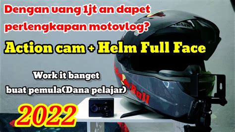 Perlengkapan Motovlog Pemula Yang Low Budget Dana Pelajar L Wajib