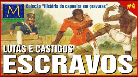 Escravos capoeiras lutam no Brasil e são castigados 1820 Augustus