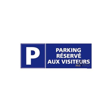 Panneau Rectangulaire Horizontal Parking R Serv Aux Visiteurs Mepro