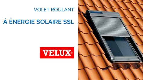 Volet Roulant Solaire Pour Velux Ssl Castorama Youtube