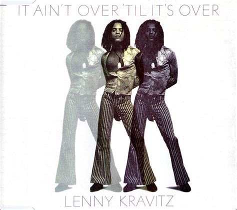 Lenny Kravitz It Ain T Over Til It S Over Discogs