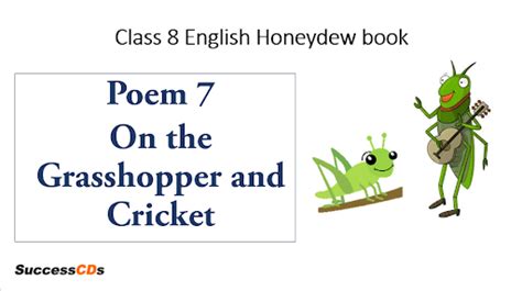 On The Grasshopper And Cricket Class 8 Summary Explanation