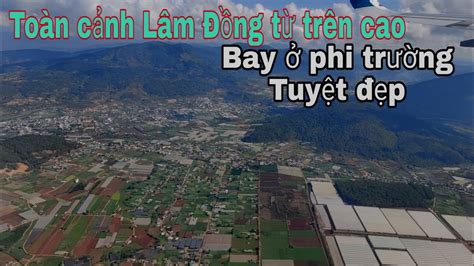 Toàn cảnh Sân bay Liên Khương Đà Lạt Đức Trọng Lâm Đồng nhìn từ trên