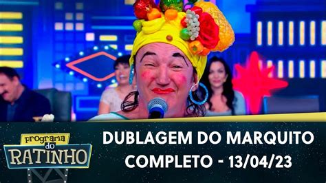 Dublagem Do Marquito Carmen Miranda Programa Do Ratinho 13 04 23