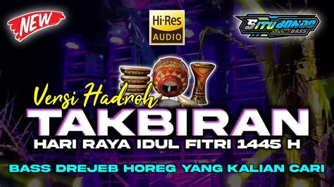 Takbiran Viral Amunisi Cek Sound Hadroh Terbaru Bass Horeg