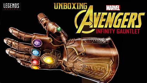 Avengers Guantelete Del Infinito Unboxing La Covacha