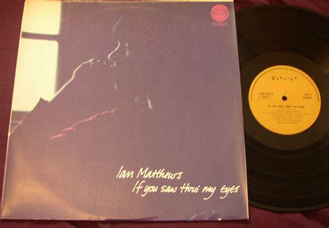 Ian Matthews If You Saw Thro My Eyes Orig Israel Lp Vertigo Diff Back