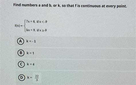 Solved Find Numbers A And B Or K So That F Is Continuous