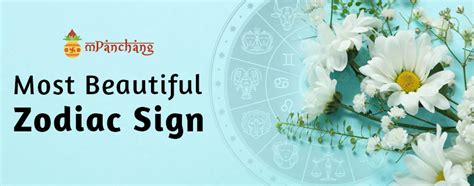 Most Beautiful Zodiac Sign