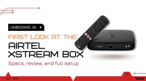 Airtel Xstream Box Unboxing And Review Android Set Top Box Youtube