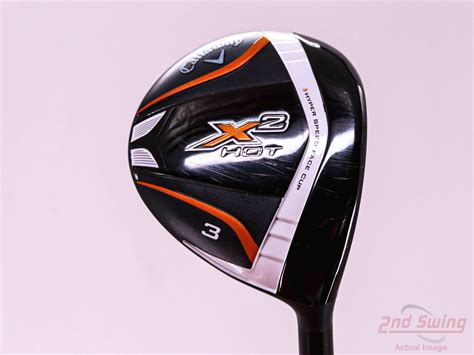 Callaway X Hot Fairway Wood D Nd Swing Golf