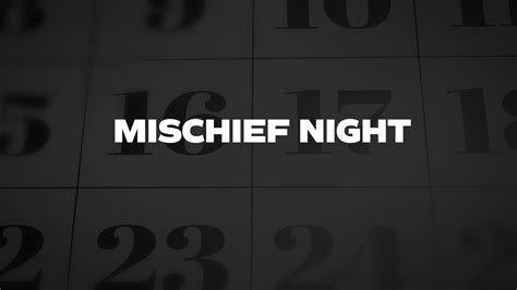 Mischief Night - List of National Days