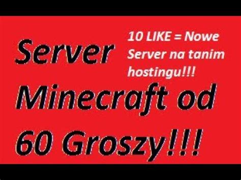 Jak zrobić Server Minecraft Bardzo tanio Nawet od 60 Groszy LINK W