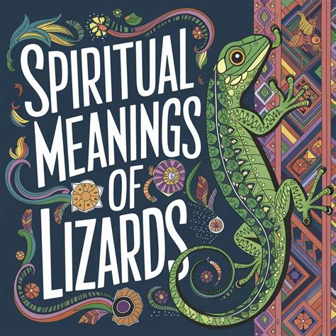 Spiritual Meanings Of Lizards What They Represent