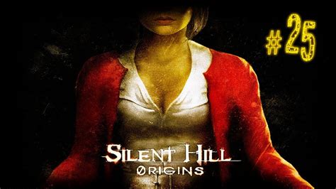 SILENT HILL ORIGINS PSP Vuelve Enfermera Parte 25 YouTube