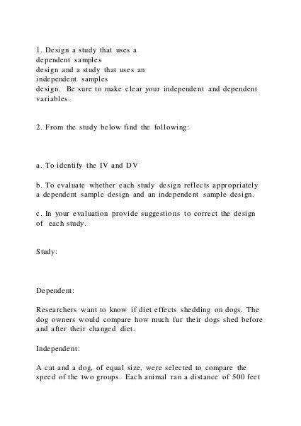 1. Design a study that uses a dependent samples design and a stu | PDF