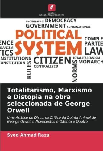 Totalitarismo Marxismo E Distopia Na Obra Seleccionada De George