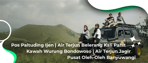 Trip Kawah Wurung And Air Terjun Jagir Banyuwangi Paket Tour Banyuwangi