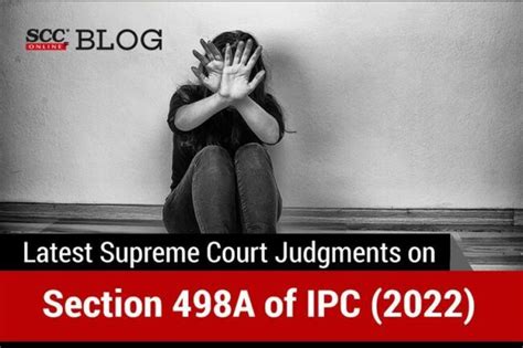 Latest Supreme Court Judgments On 498a In 2022 Scc Times