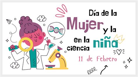 Febrero D A De La Mujer Y La Ni A En La Ciencia Colegio San Pedro