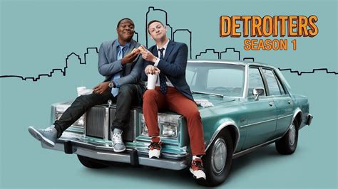 Watch Detroiters · Season 1 Full Episodes Free Online - Plex