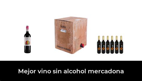 23 Mejor Vino Sin Alcohol Mercadona En 2023 Basado En 5203 Comentarios