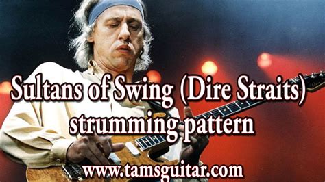 Sultans Of Swing Dire Straits Strumming Pattern Guitar Lesson