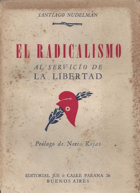 Nu Delman Santiago El Radicalismo Al Servicio De La Libertad El