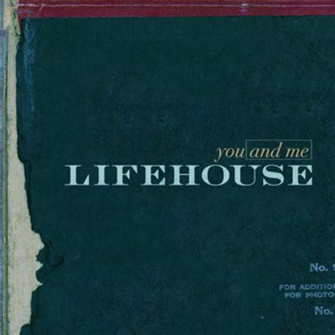 Lifehouse – You and Me Lyrics | Genius Lyrics