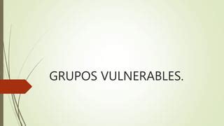 Grupos Vulnerables Ppt