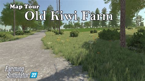 Map Tour Old Kiwi Farm Farming Simulator 22