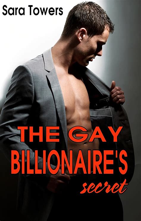 The Gay Billionaire S Secret Gay Romance Ebook Towers Sara Amazon Co Uk Kindle Store