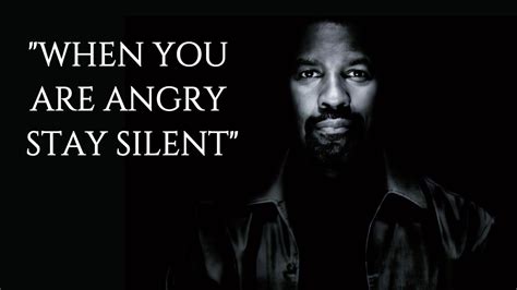 When Youre Angry Stay Silent 🔕🔕 Denzel Washington Life Advice