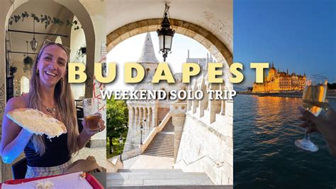 Budapest Vlog Must Try Restaurants Top Things To Do An Unlimited