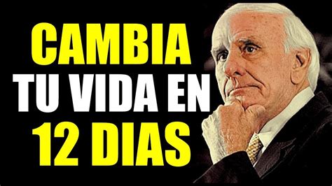 Si Usted Cambia Todo Cambiara Para Usted Jim Rohn En Espa Ol