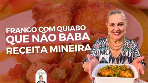 Frango Quiabo Sem Babar Comida Mineira Del Cias Da Meg Meg