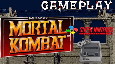 Mortal Kombat Gameplay Super Nintendo Snes Youtube