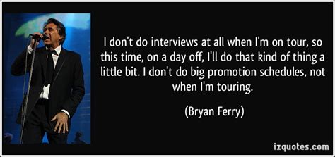 Bryan Ferry Quotes Quotesgram