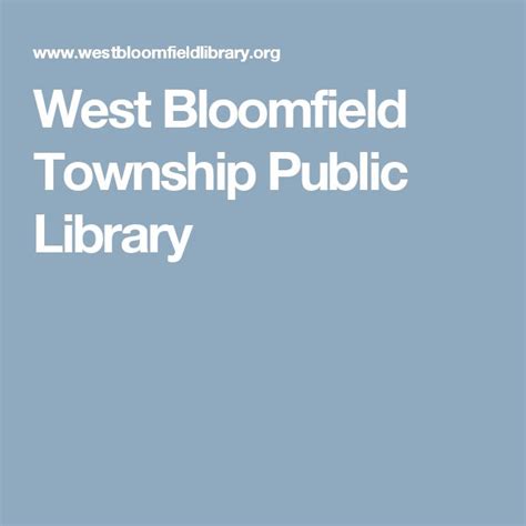 West Bloomfield Township Public Library | Public library, Bloomfield ...