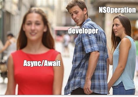 Omics Meme Nsoperation Developer Async Await Comics Meme