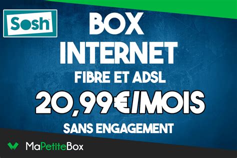 Box Internet Sosh Fibre Optique Ou Adsl D S Mois