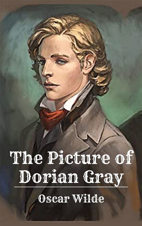 The Picture Of Dorian Gray Oscar Wilde Fiction Story Philosophy