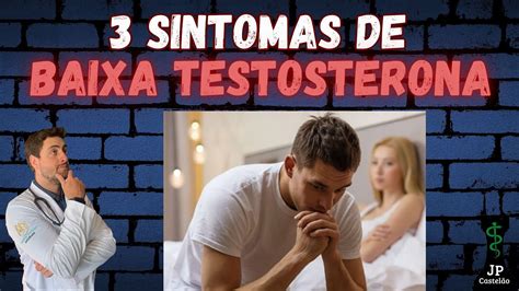 TrÊs Sintomas De Baixa Testosterona Youtube