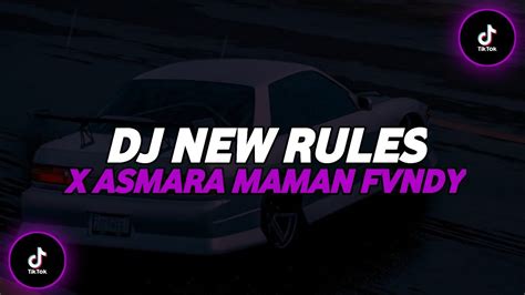 Dj New Rules X Asmara Full Bass Speed Up And Reverb 🎧 Youtube